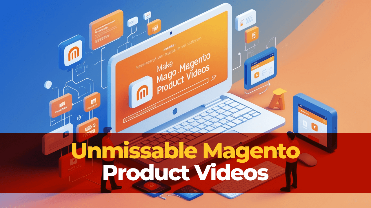 Boost Magento Sales with Unmissable AI-Generated Product Videos