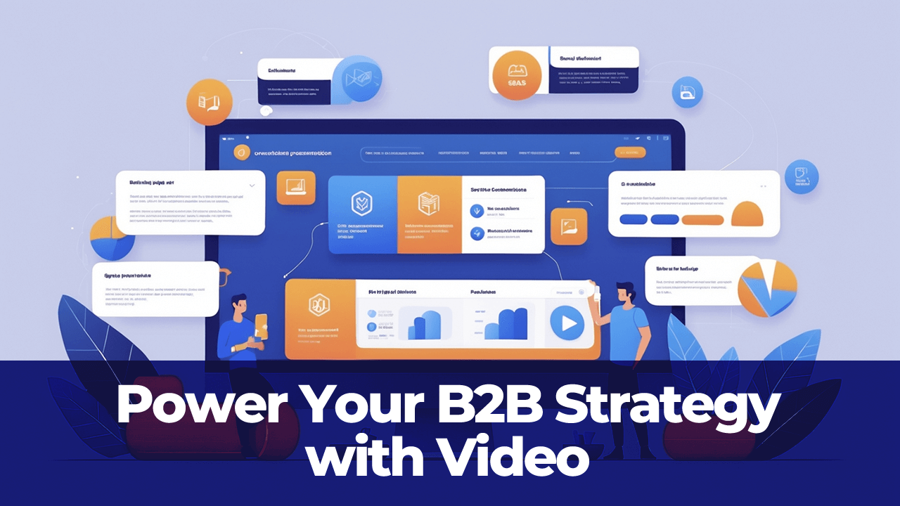 Boost Your B2B Strategy with AI-Powered Video Content